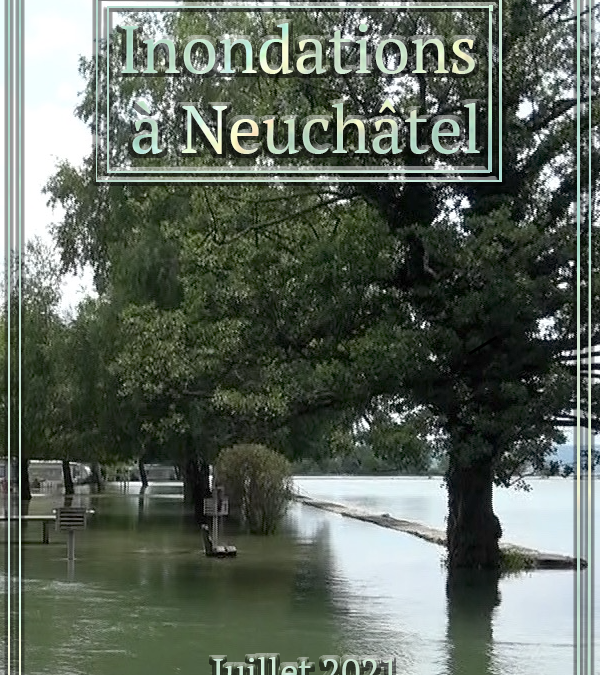 Inondations du Lac de Neuchâtel, juillet 2021