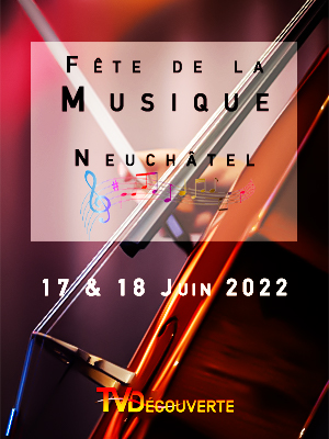 Fête de la Musique 2022 à Neuchâtel