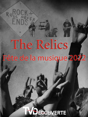 The Relics a la Fête de la Musique 2022 de  Neuchâtel